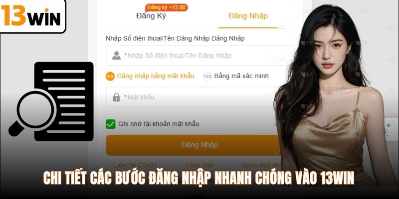 Chi tiết các bước đăng nhập nhanh chóng vào 13WIN