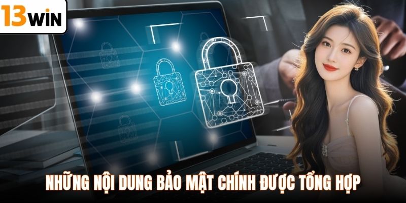 Những nội dung bảo mật chính được tổng hợp